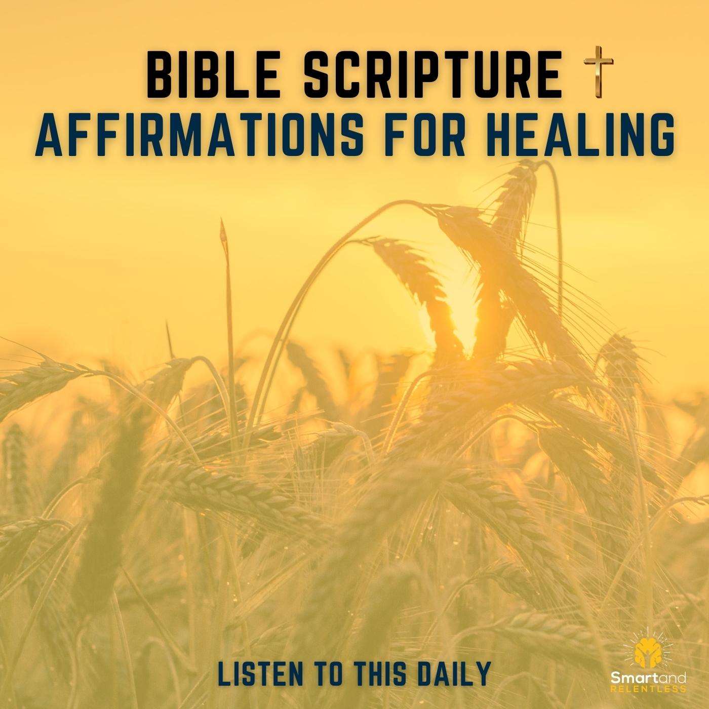 Bible Healing Scriptures Audio Affirmations - Faith, Business, Knowledge